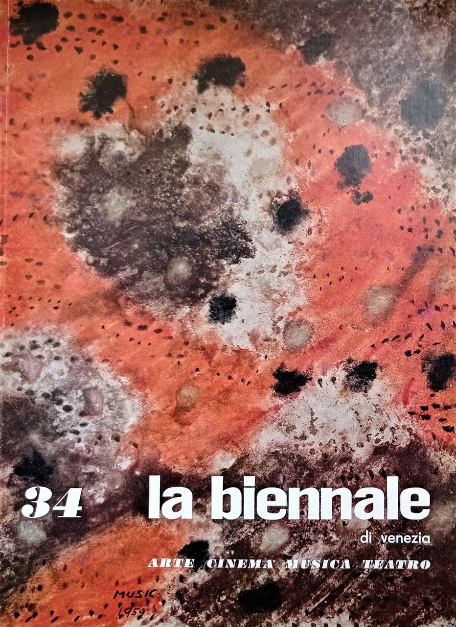 34 La Biennale di Venezia: Arte Cinema Musica Teatro - …