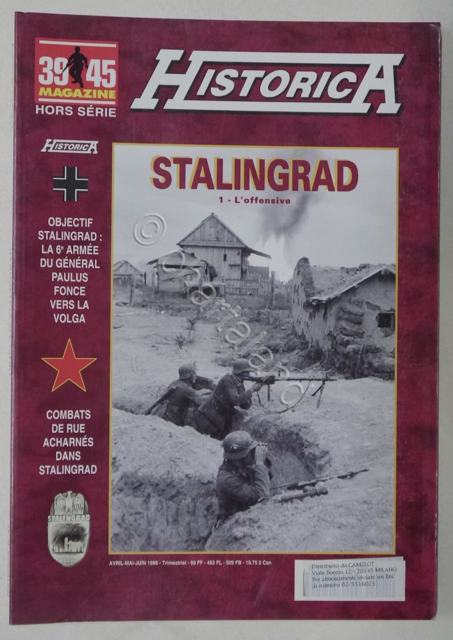 39/45 Magazine Hors-Série Historica N. 47 - 1996 - Stalingrad: …
