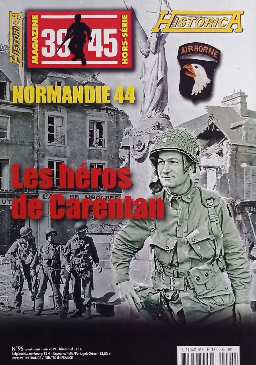 39/45 Magazine Hors-Série Historica N. 95 - 2017 Les héros …