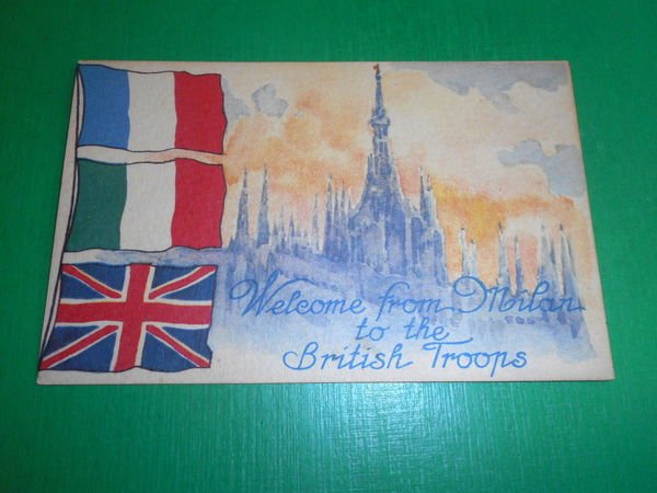 Cartolina WWI - Benvenuti a Milano dalle Truppe Britanniche - …