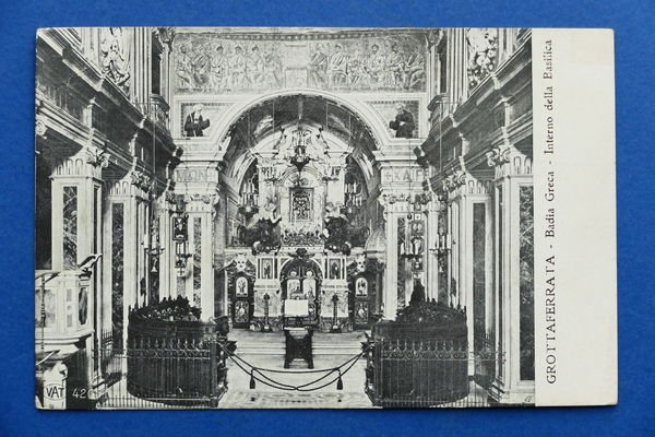 Cartolina Grotta Ferrata - Badia Greca - Interno della Basilica …