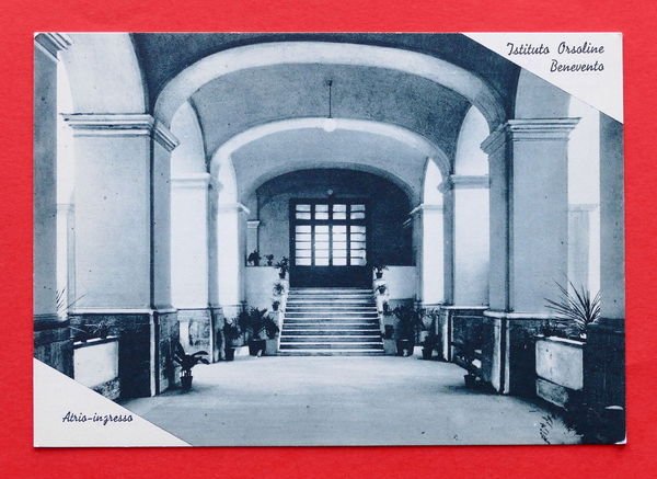 Cartolina Benevento - Istituto Orsoline - Atrio Ingresso - 1940 …