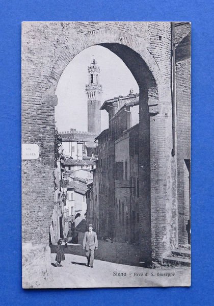 Cartolina Siena - Arco di San Giuseppe - 1915 ca.