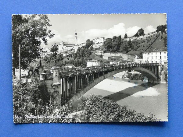 Cartolina Belluno - Ponte della Vittoria -1955.
