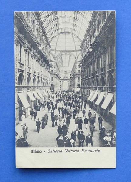 Cartolina Milano - Galleria Vittorio Emanuele - 1910 ca.