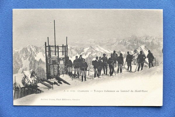 Cartolina Militaria - Chamonix - Truppe italiane sul Monte Bianco …