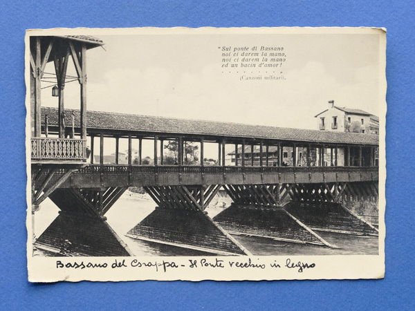 Cartolina Bassano del Grappa - Il Ponte vecchio in legno …