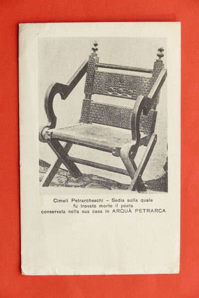 Cartolina Storia Cimeli Petrarcheschi - Sedia del poeta nella sua …