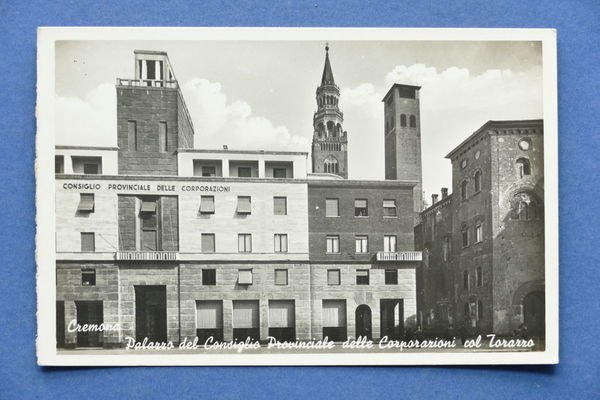 Cartolina Cremona - Palazzo del Consiglio Provinciale delle Corporazioni 1943 …
