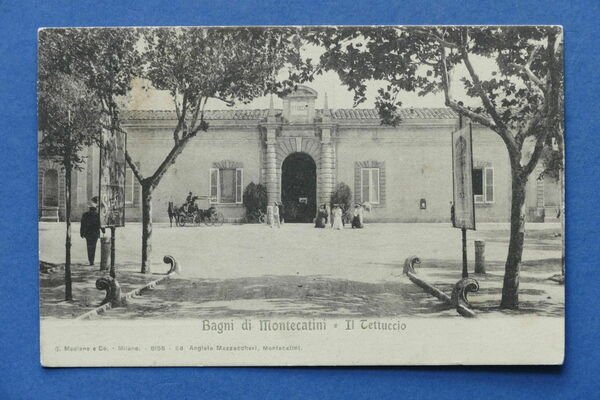 Cartolina Bagni di Montecatini - Il Tettuccio - 1906.