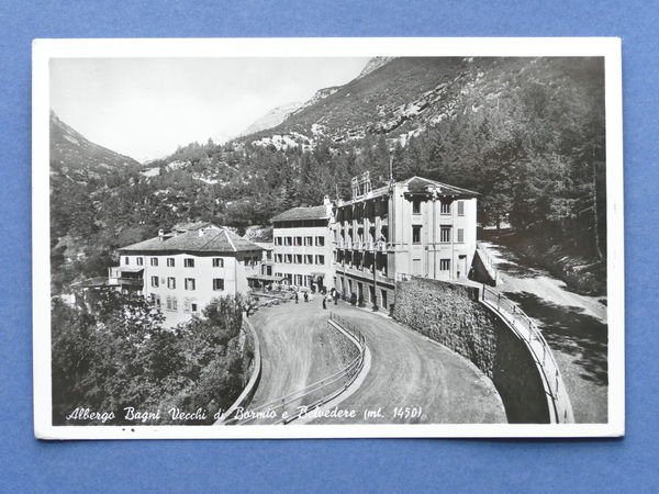 Cartolina Albergo Bagni Vecchi di Bormio e Belvedere - 1950 …