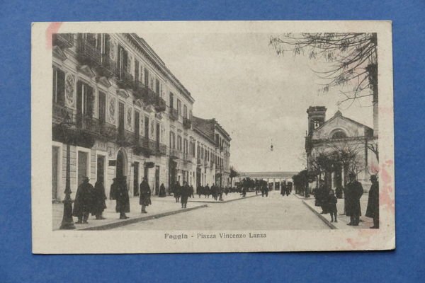 Cartolina Foggia - Piazza Vincenzo Lanza - 1916 ca.