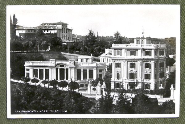 Cartolina Frascati - Hotel Tusculum - 1938