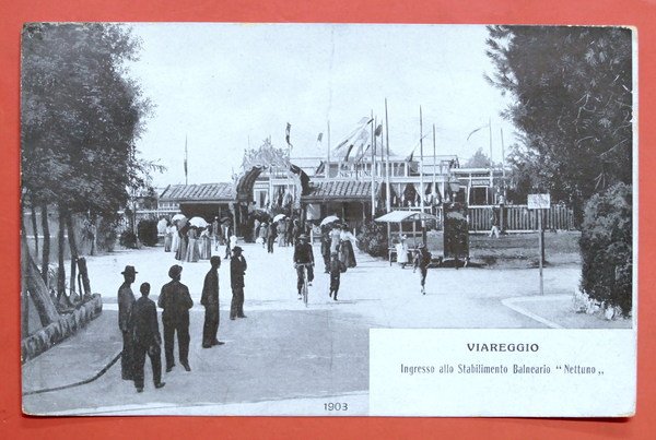 Cartolina Viareggio 1903 - Ingresso allo Stabilimento Balneario Nettuno