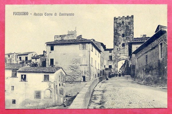 Cartolina Fucecchio - Antica Torre di Castruccio - 1910 ca.