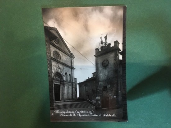 Cartolina Montepulciano - Chiesa Di S. Agostino Torre Di Pulcinella …