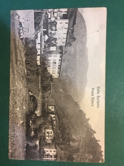 Cartolina Valle Seriana - Ponte Mossa - 1910