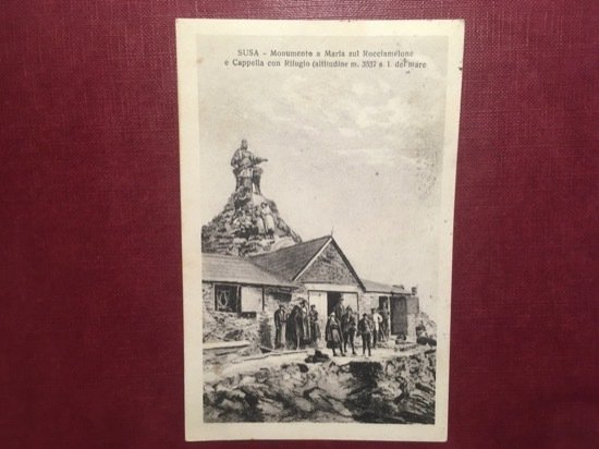 Cartolina Susa - Monumento a Maria sul Rocciamelone e Cappella …