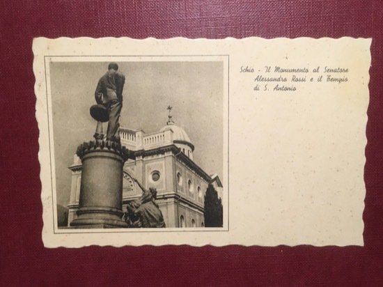 Cartolina Schio - Il Monumento al Senatore Alessandro Rossi e …