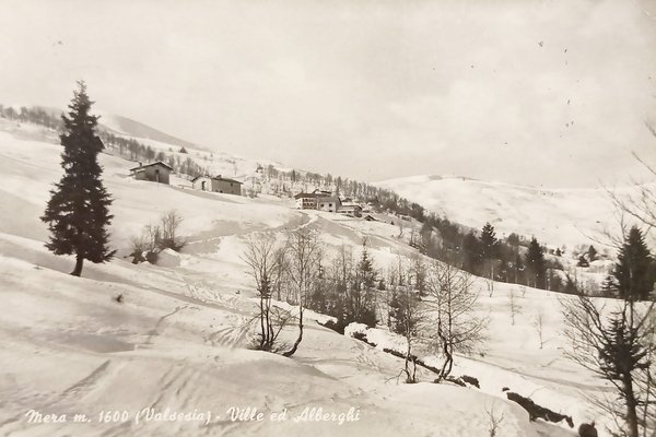 Cartolina - Mera ( Valsesia ) - Valle ed Alberghi …