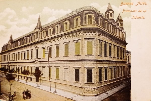 Cartolina - Argentina - Buenos Aires - Patronato de la …