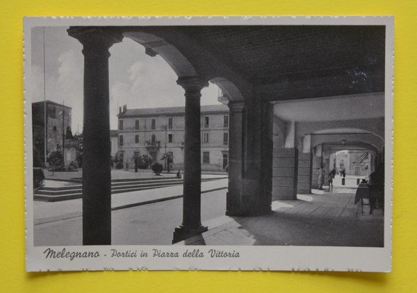 Cartolina Melegnano Portici In Piazza Della Vittoria 1948