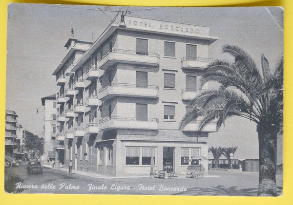 Cartolina Riviera Delle Palme Finale Ligure Hotel Boncardo 1960