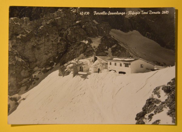 Cartolina Forcella Sassolungo Rifugio Toni Demetr 1961