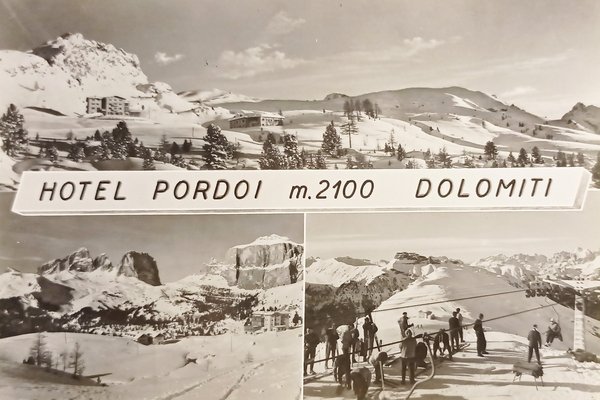 Cartolina - Hotel Pordoi - Dolomiti - Vedute diverse - …