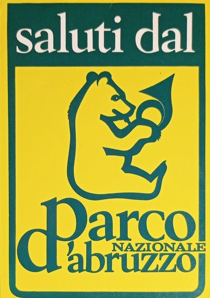 Cartolina - Turismo - Saluti dal Parco Nazionale d'Abruzzo - …