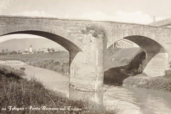 Cartolina - Foligno - Ponte Romano sul Topino - 1958