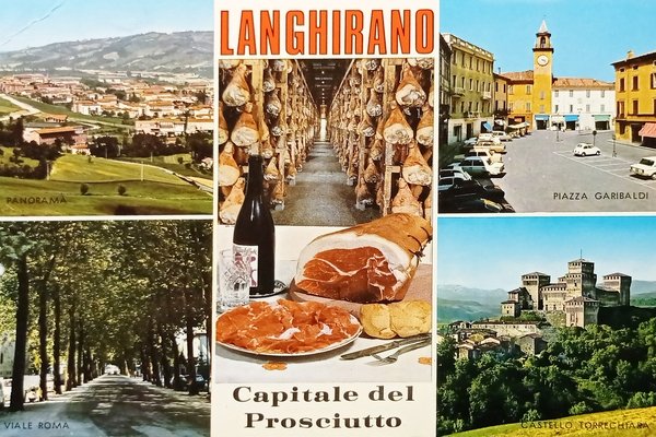 Cartolina - Langhirano - Capitale del Prosciutto - Vedute diverse …