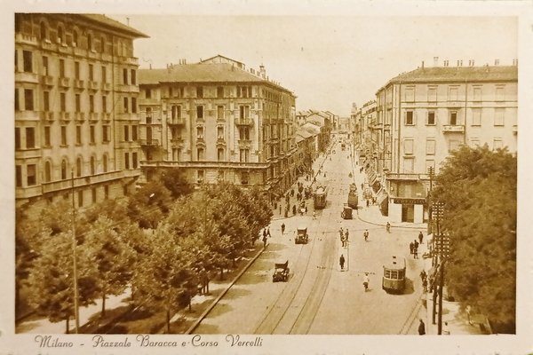 Cartolina - Milano - Piazzale Baracca e Corso Vercelli - …