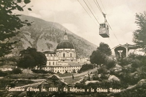 Cartolina - Santuario d'Oropa - La teleferica e la Chiesa …