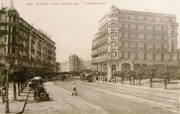 Cartolina - Algeria - Rue Michelet - L'EXcelsior - 1910 …