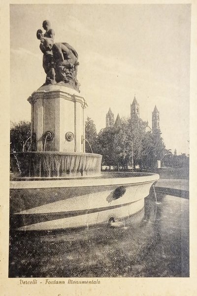 Cartolina - Vercelli - Fontana Monumentale - 1940 ca.