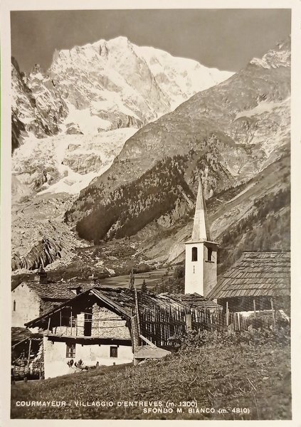 Cartolina - Courmayeur - Villaggio d'Entreves - Sfondo M. Bianco …