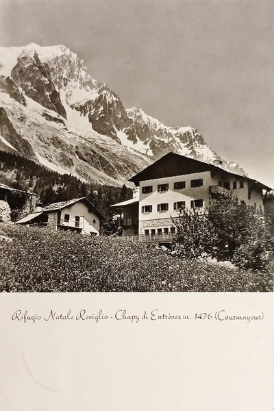 Cartolina - Rifugio Natale Reviglio - Chapy d'Entreves - Courmayeur …