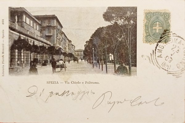 Cartolina - Spezia - Via Chiodo e Politeama - 1900