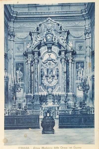 Cartolina - Ferrara - Altare Madonna delle Grazie nel Duomo …