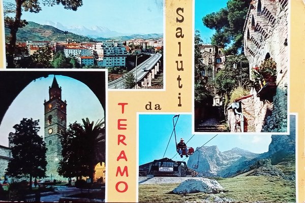 Cartolina - Saluti da Teramo - Vedute diverse - 1972