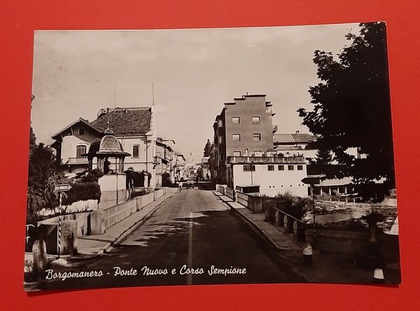 Cartolina Borgomanero - Ponte Nuovo e Corso Sempione - 1958