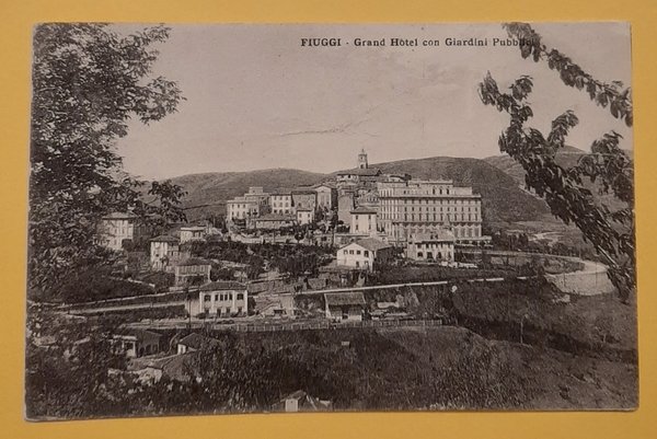 Cartolina Fiuggi - Grand Hotel con Giardini Pubblici - 1923