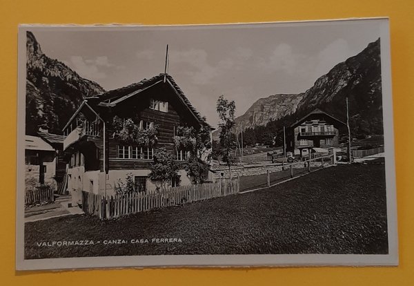 Cartolina Valformazza - Canza - Casa Ferrera - 1905