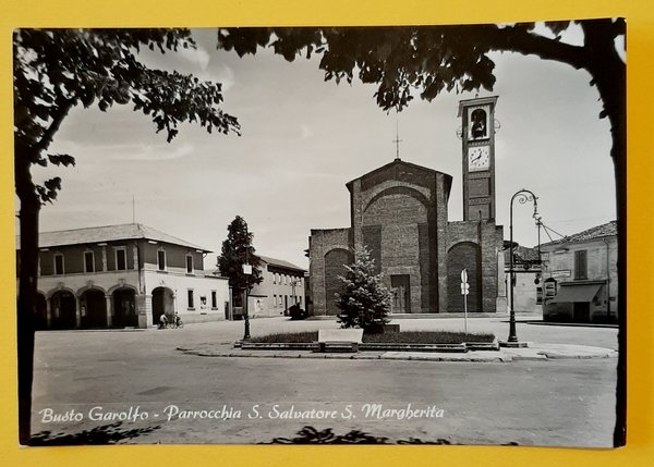 Cartolina Busto Garolfo - Parrocchia S. Salvatore S. Margherita - …
