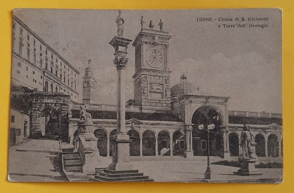 Cartolina Udine - Chiesa di S. Giovanni e Torre dell …