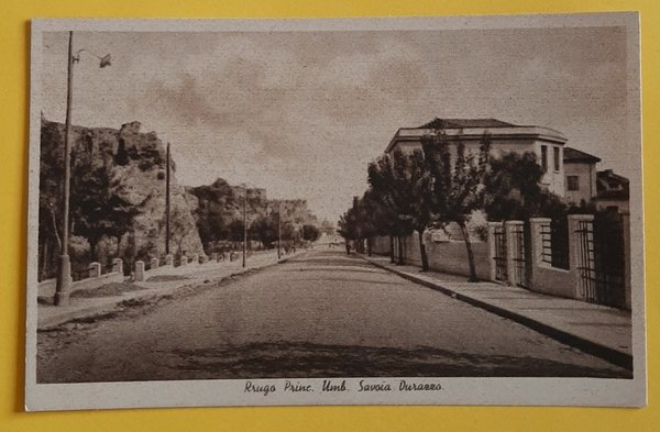 Cartolina Rrugo Princ. Umb. Savoia - Durazzo - 1920