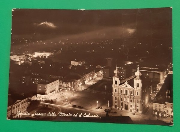 Cartolina Gorizia - Piazza della Vittoria ed il Calvario - …