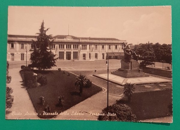 Cartolina Busto Arsizio - Piazzale della Libertà - Ferrovia Stato …