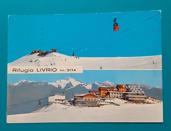 Cartolina Rifugio Livrio - m. 3174 - Scuola Nazionale di …